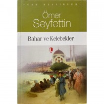 Bahar ve Kelebekler - Ömer Seyfettin  Kurgan Edebiyat Yayınları  40,00 TL - eskicievi.com'da