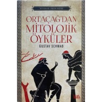 Ortaçağ`dan Mitolojik Öyküler - Gustav Schwab  Lilith Yayınları  159,90 TL - eskicievi.com'da