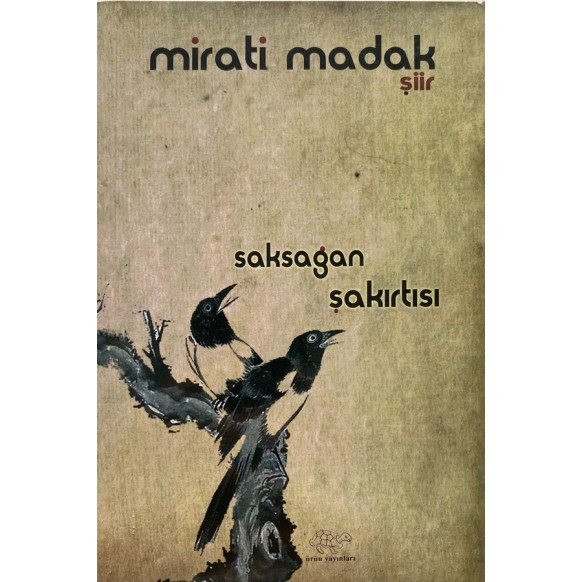 Saksagan Şakırtısı - Mirati Madak  Ürün Yayınları  38,00 TL - eskicievi.com'da
