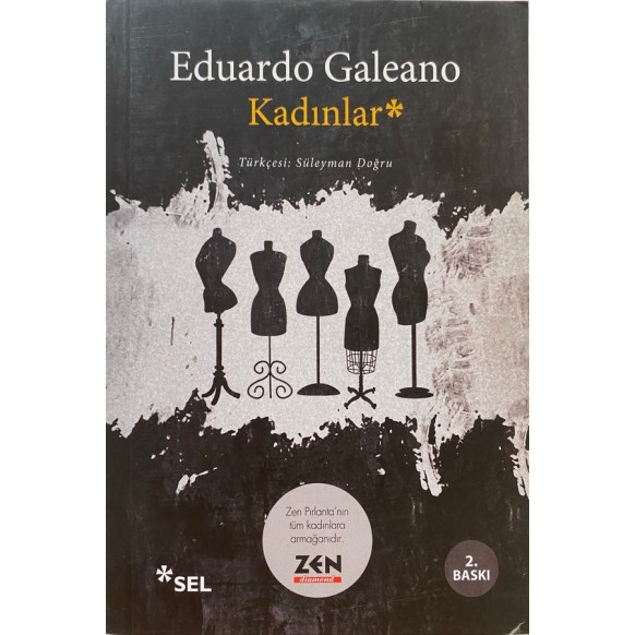 Kadınlar* - Eduardo Galeano  Sel Yayınları  40,40 TL - eskicievi.com'da