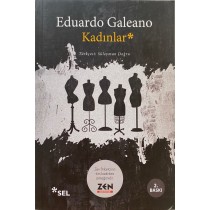 Kadınlar* - Eduardo Galeano  Sel Yayınları  40,40 TL - eskicievi.com'da