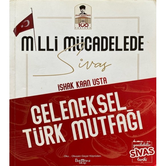 Milli Mücadelede Sivas Geleneksel Türk Mutfağı - ishak Kaan Usta  Yazarın Kendi Yayını  50,00 TL - eskicievi.com'da