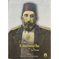 Sultan II. Abdülhamid Han ve Dönemi - Fahrettin Gün, Halil İbrahim Erbay  T.C. Kültür ve Turizm Bakanlığı Yayınları  750,00 T...