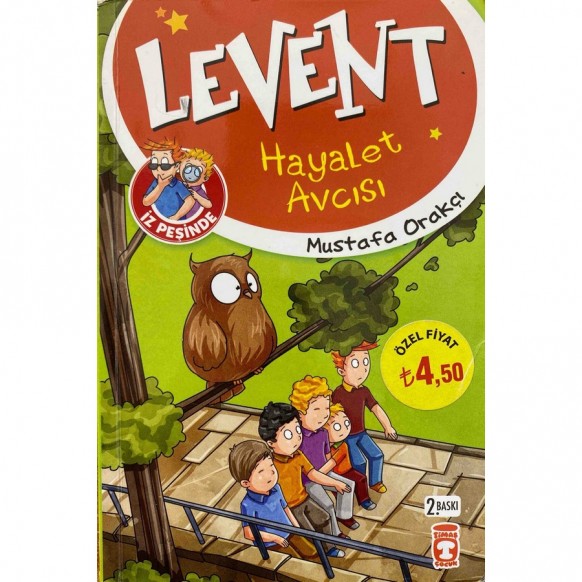 Levent Hayalet Avcısı - Mustafa Orakçı  Timaş Çocuk Yayınları  29,90 TL - eskicievi.com'da