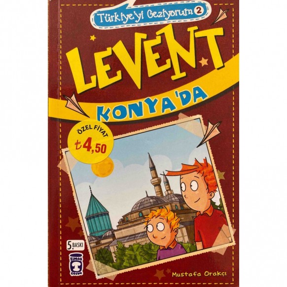 Levent Konya'da - Mustafa Orakçı  Timaş Çocuk Yayınları  29,90 TL - eskicievi.com'da