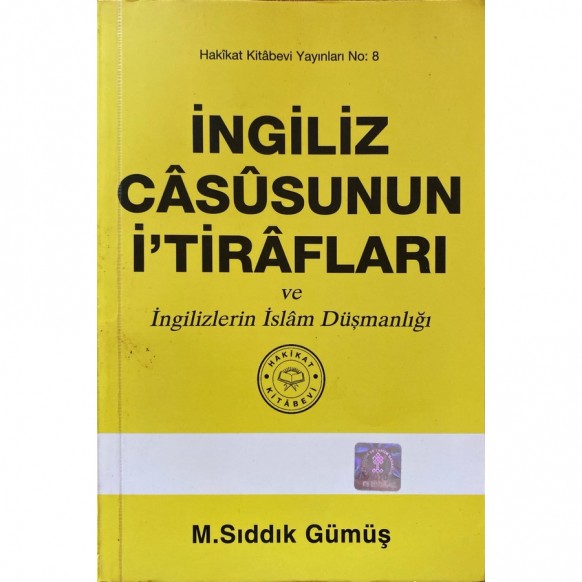 ingiliz Casusunun itirafları - M. Sıddık GÜMÜŞ  Hakikat Yayınları  29,00 TL - eskicievi.com'da