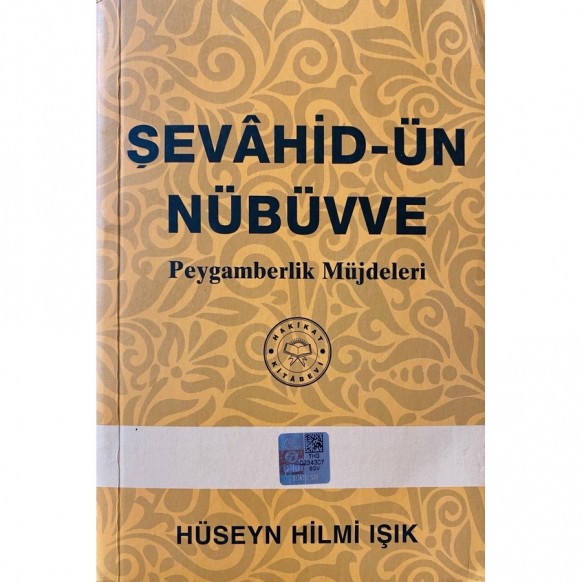 Şevahid-ün Nebüvve, Peygamberlik Müjdeleri - Hüseyn Hilmi IŞIK  Hakikat Yayınları  28,50 TL - eskicievi.com'da