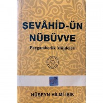 Şevahid-ün Nebüvve, Peygamberlik Müjdeleri - Hüseyn Hilmi IŞIK  Hakikat Yayınları  28,50 TL - eskicievi.com'da