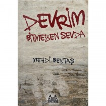 Devrim Bitmeyen Sevda - Mehdi BEKTAŞ  Arkadaş Yayınları  75,00 TL - eskicievi.com'da