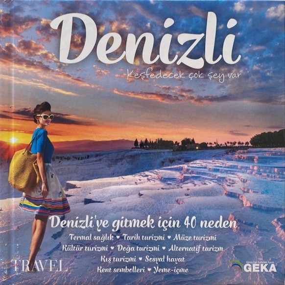 Denizli - Denizli'ye gitmek için 40 neden  Yazarın Kendi Yayını  30,00 TL - eskicievi.com'da