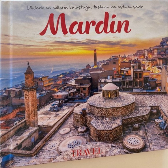 Mardin - dinlerin buluştuğu taşların konuştuğu şehir  Yazarın Kendi Yayını  20,00 TL - eskicievi.com'da