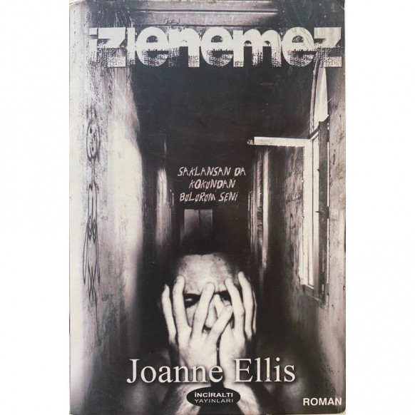 izlenemez - Joanne Ellis  İnciraltı Yayınları  30,00 TL - eskicievi.com'da
