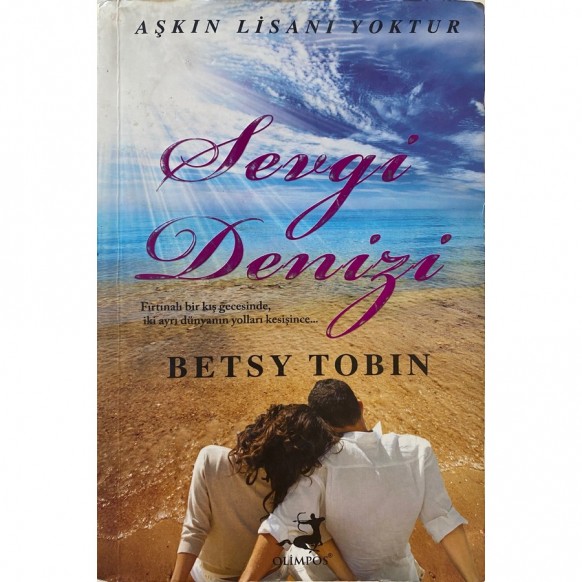 Sevgi Denizi - Betsy Tobin  Olimpos Yayınları  27,90 TL - eskicievi.com'da
