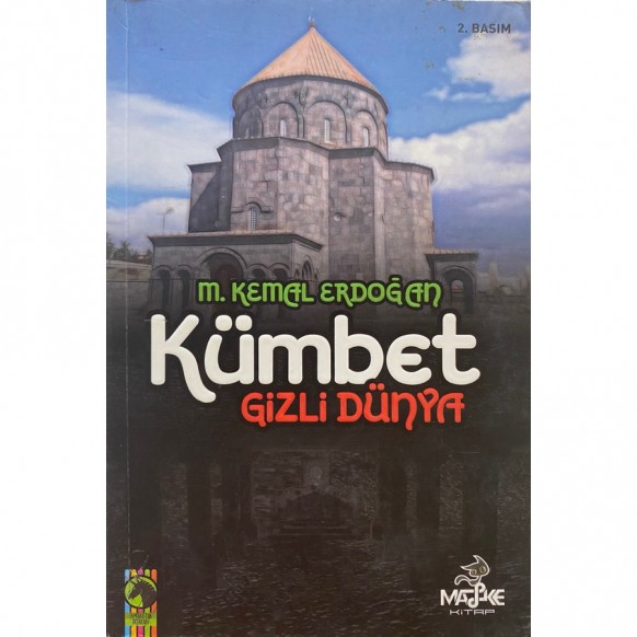 Kümbet, Gizli Dünya - Mehmet Kemal Erdoğan  Maske Yayınları  30,00 TL - eskicievi.com'da