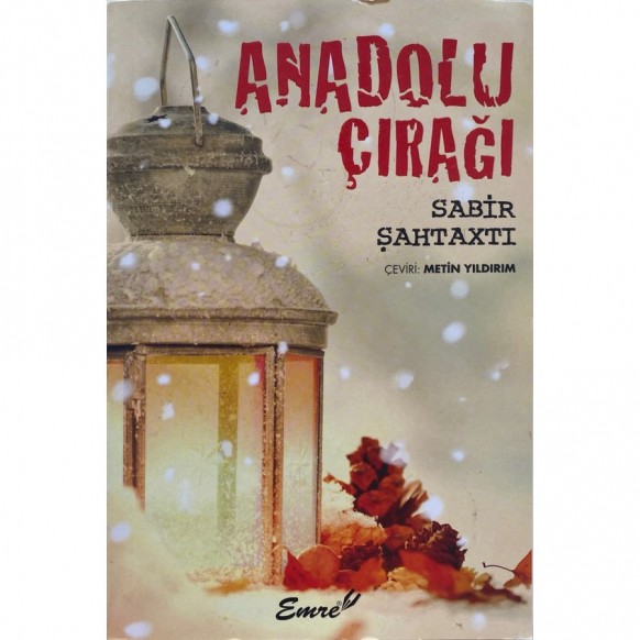 Anadolu Çırağı - Sabir Şahtaxti  Emre Yayınları  51,40 TL - eskicievi.com'da