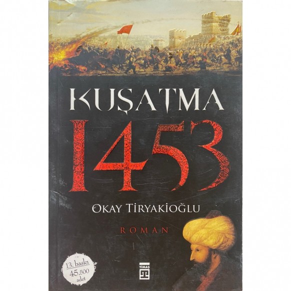 Kuşatma 1453 - Okay Tiryakioğlu  Timaş Yayınları  35,90 TL - eskicievi.com'da