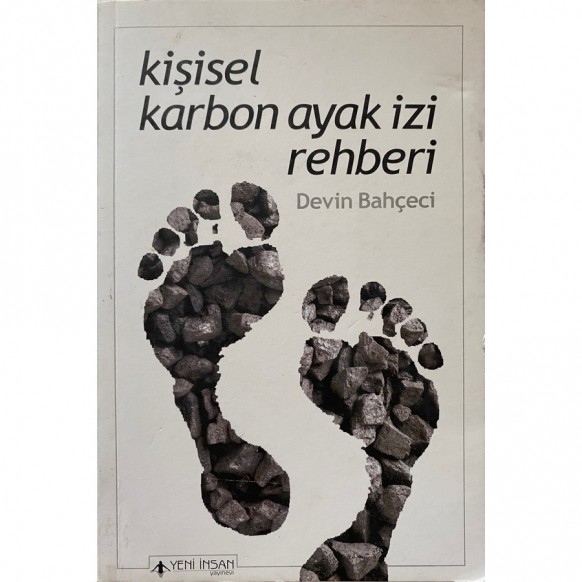 Kişisel Karbon Ayak İzi Rehberi - Devin Bahçeci  Yeni İnsan Yayınevi  39,50 TL - eskicievi.com'da