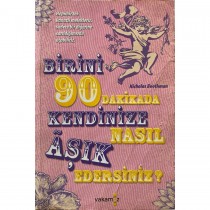 Birini 90 Dakikada Kendinize nasıl Aşık Edersiniz.  Yakamoz Yayınları  30,00 TL - eskicievi.com'da