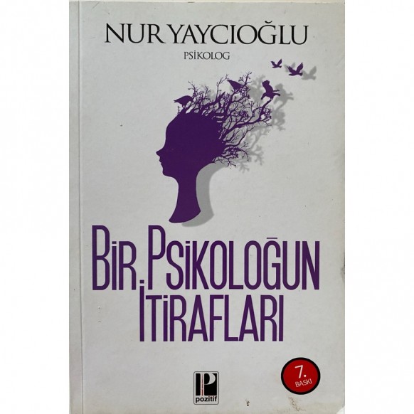 Bir Psikoloğun İtirafları - Nur Yaycıoğlu  Pozitif Yayınları  35,00 TL - eskicievi.com'da