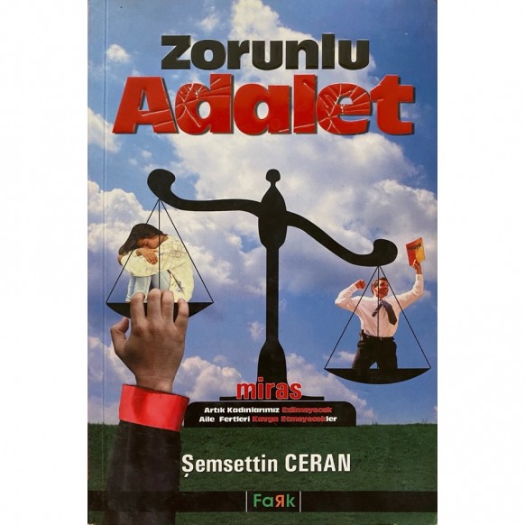 Zorunlu Adalet - Şemsettin Ceran  Fark Yayınları  25,00 TL - eskicievi.com'da