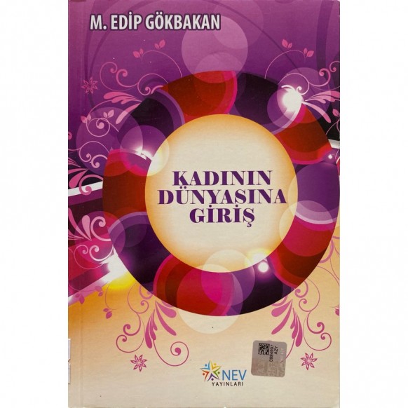 Kadının Dünyasına Giriş - M. Edip Gökbakan  Nev Yayınları  25,00 TL - eskicievi.com'da