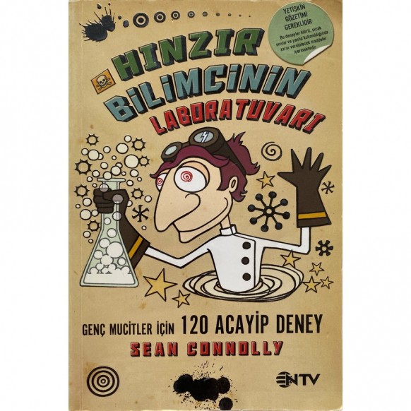 Hınzır Bilimcinin Laboratuvarı, Genç Mucitler için 120 Acayip Deney - Sean Connolly  NTV Yayınları  49,90 TL - eskicievi.com'da