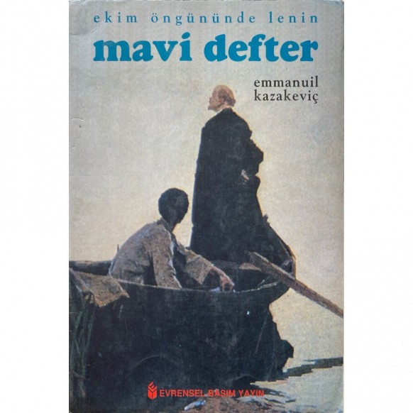 Ekim Öngününde Lenin, Mavi Defter - Emmanuil Kazakeviç  Evrensel Basım Yayınları  50,00 TL - eskicievi.com'da