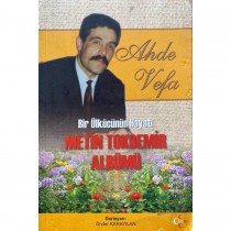Ahde Vefa Bir Ülkücünün Hayatı, Metin Tokdemir Albümü  Yazarın Kendi Yayını  28,00 TL - eskicievi.com'da