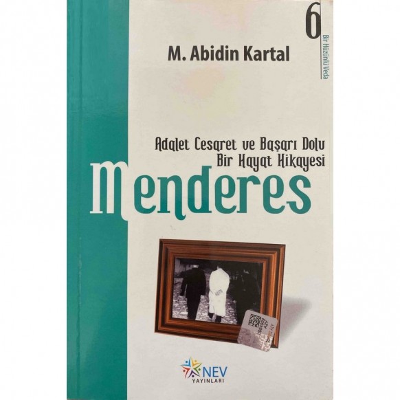 Adalet, Cesaret ve Başarı Dolu Bir Hayat Hikayesi Menderes 6 - Mehmet Abidin Kartal  Nev Yayınları  40,00 TL - eskicievi.com'da