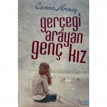 Gerçeği Arayan Genç Kız - Canan Arısay  Nev Yayınları  29,90 TL - eskicievi.com'da