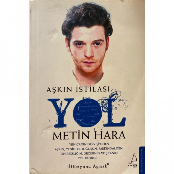 Aşkın istilası, Yol - Metin HARA  Destek Yayınları  29,90 TL - eskicievi.com'da