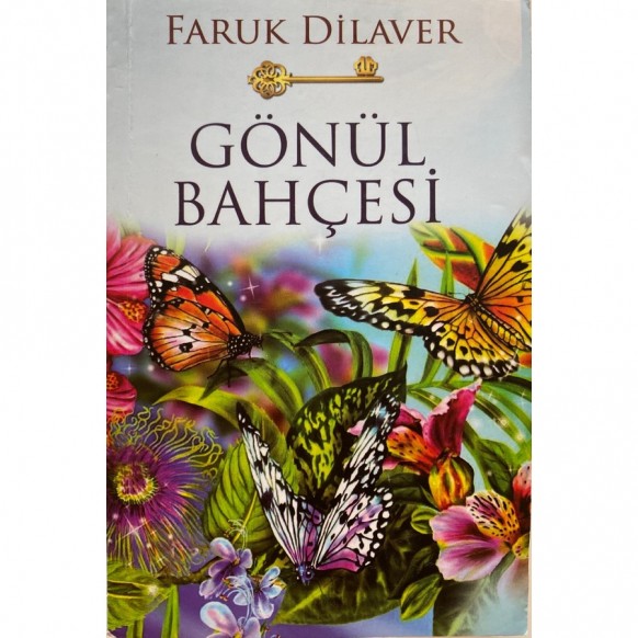 Gönül Bahçesi - Faruk Dilaver  Emre Bilişim ve Yayıncılık  30,00 TL - eskicievi.com'da