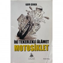 iki Tekerlekli Alamet Motosiklet - Kaya Şener  Yitik Ülke Yayınları  85,00 TL - eskicievi.com'da