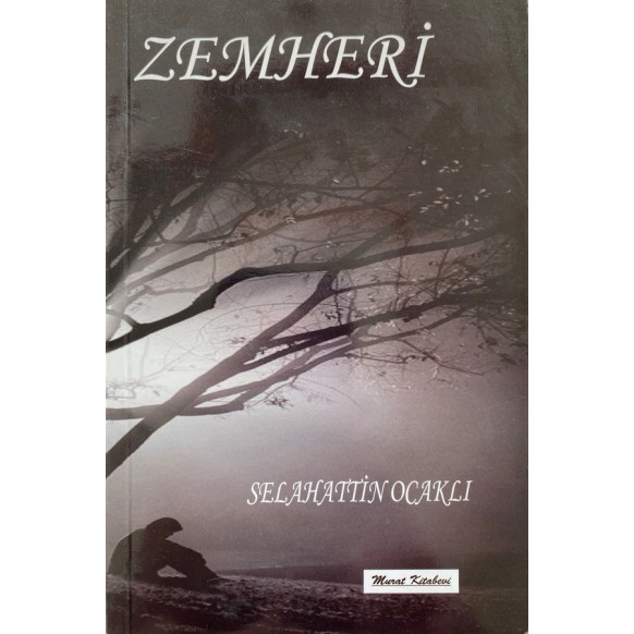 Zemheri - Selahattin Ocaklı  Murat Kitabevi Yayınları  40,00 TL - eskicievi.com'da