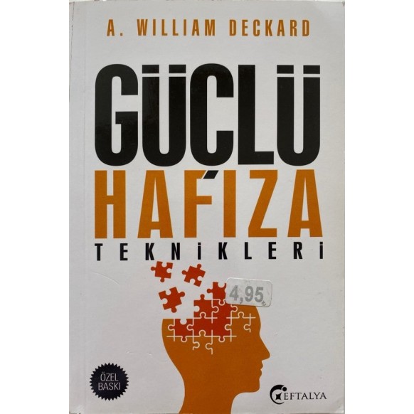 Güçlü Hafıza - A. William Deckard  Eftalya Yayınları  35,00 TL - eskicievi.com'da