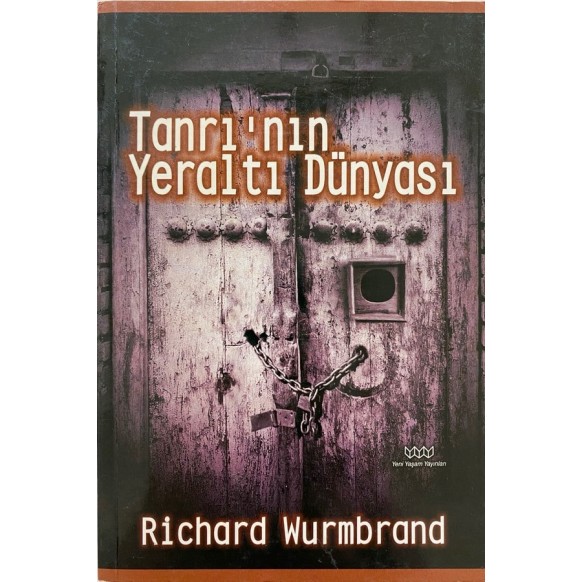 Tanrının Yeraltı Dünyası - Richard Wurmbrand  Yeni Yaşam Yayınları  33,50 TL - eskicievi.com'da
