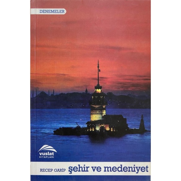 Şehir ve Medeniyet - Recep Garip  Vuslat Yayınları  39,00 TL - eskicievi.com'da