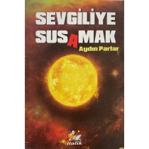 Sevgiliye Susamak - Aydın Parlar  İtalik Yayınları  29,00 TL - eskicievi.com'da