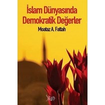 islam Dünyasında Demokratik Değerler - Moataz A. Fattah  Sitare Yayınları  69,50 TL - eskicievi.com'da