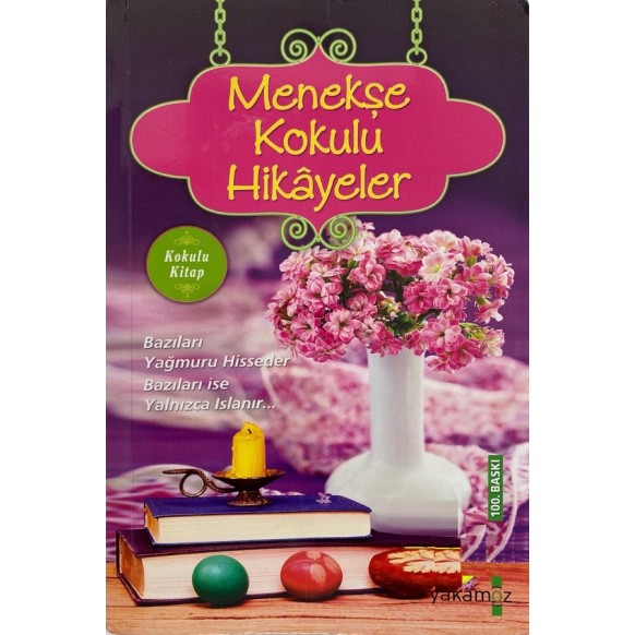 Menekşe Kokulu Hikayeler  Yazarın Kendi Yayını  25,00 TL - eskicievi.com'da