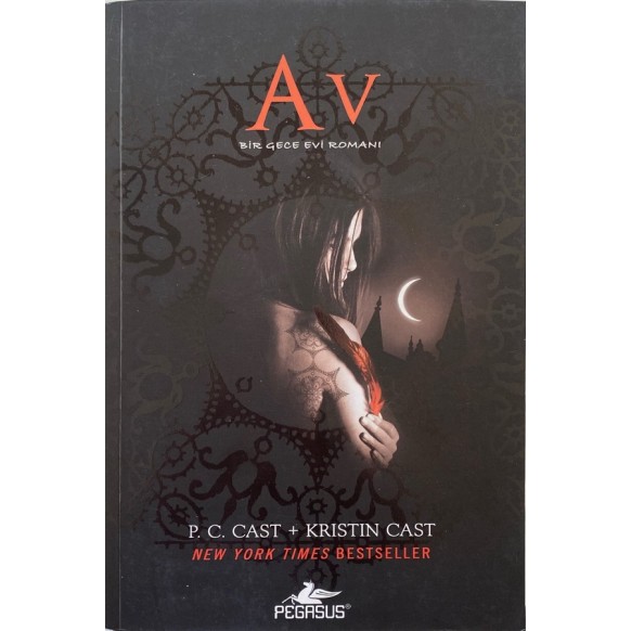 Av - Bir Gece Evi Romanı - P. C. Cast, Kristin Cast  Pegasus Yayınları  55,00 TL - eskicievi.com'da