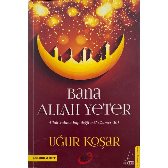 Bana Allah Yeter - Uğur Koşar  Destek Yayınları  19,90 TL - eskicievi.com'da