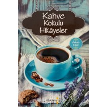 Kahve Kokulu Hikayeler  Yakamoz Yayınları  32,00 TL - eskicievi.com'da