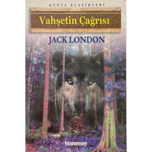 Vahşetin Çağrısı - Jack London  Yazarın Kendi Yayını  23,50 TL - eskicievi.com'da