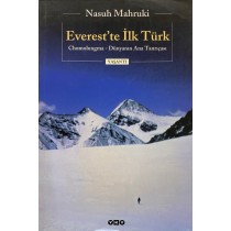 Everest'te ilk Türk, Chomolungma - Dünyanın Ana Tanrıçası - Nasuh Mahruki  Yapı Kredi Yayınları  39,00 TL - eskicievi.com'da