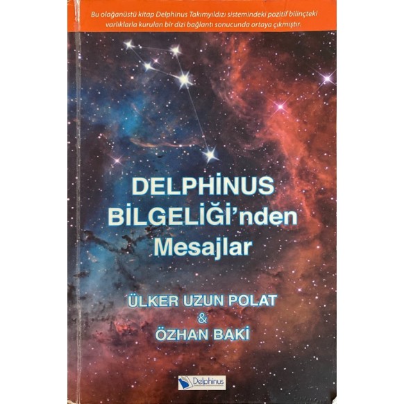 Delphinus Bilgeliği'nden Mesajlar - Ülker Uzun Polat, Özhan Baki  Delphinus Yayınları  45,00 TL - eskicievi.com'da