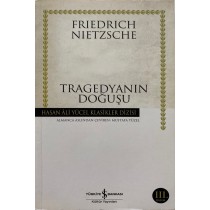 Tragedyanın Doğuşu - Friedrich Nietzsche  Türkiye İş Bankası Yayınları  45,00 TL - eskicievi.com'da