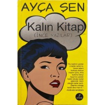Kalın Kitap ince Yazılar - Ayça Şen, Artemis Yayınları,  69,90 TL - eskicievi.com'da
