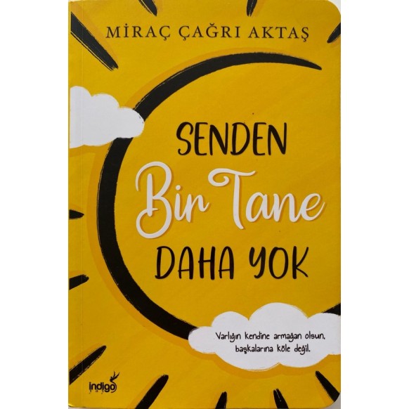 Senden Bir Tane Daha Yok - Miraç Çağrı Aktaş, İndigo Kitap Yayınları,  80,00 TL - eskicievi.com'da