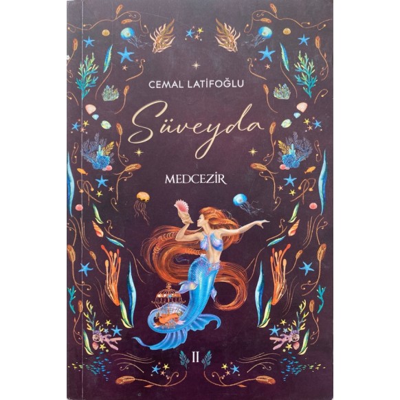 Süveyda 2, Medcezir - Cemal Latifoğlu  Ephesus Yayınları  160,00 TL - eskicievi.com'da